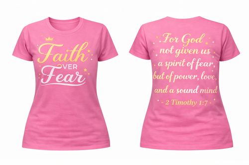 Faith Over Fear Tee – McK Glam Couture