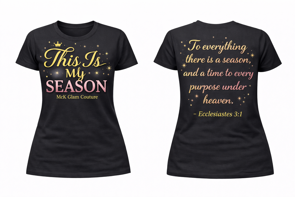 This Is My Season Tee – McK Glam Couture