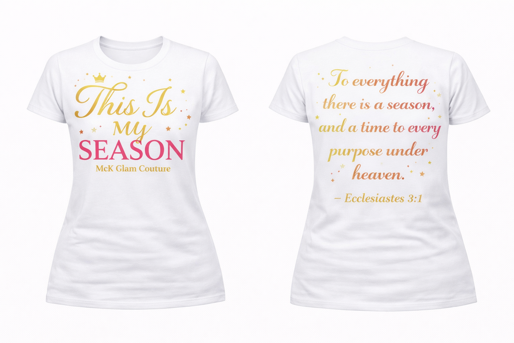 This Is My Season Tee – McK Glam Couture