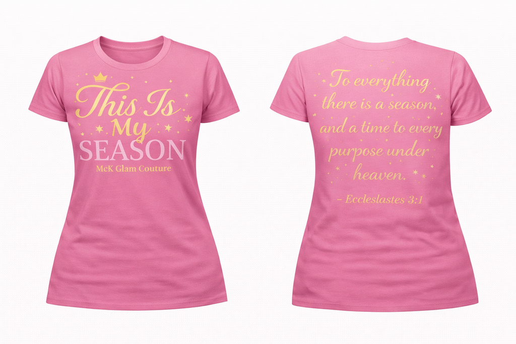 This Is My Season Tee – McK Glam Couture